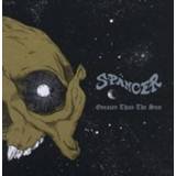 Greater Than the Sun . Spancer, CD