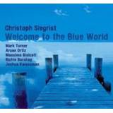 👉 Welcome To the Blue World . CHRISTOPH SIEGRIST, CD