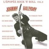 👉 L'epopee Rock'n'roll V.2 .. Rock'n'roll V.2 .. ROCK'N'ROLL V.2. Hallyday, Johnny, CD