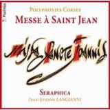 Messe a Saint Jean/Polyphonies Corses Seraphica SERAPHICA. J.E. LANGIANNI, CD