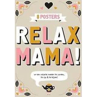 Relax mama posters 1 onb.uitv Poster Relax mama posters: 1. onb.uitv. 9789079961658