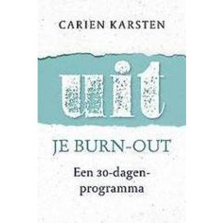 👉 Uit je burnout. een 30 dagen programma, Carien Karsten, Paperback 9789021566597