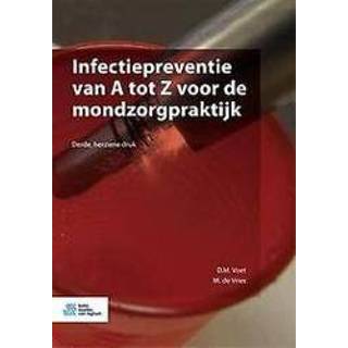 👉 Infectiepreventie van A tot Z voor de mondzorgpraktijk. Voet, Dorothé, Paperback 9789036814805