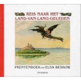 👉 Reis naar het Land-van-Lang-Geleden. prentenboek, Beskov, Elsa, Paperback 9789060386552