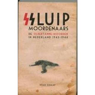 👉 Sluipmoordenaars. de Silbertanne-moorden in Nederland, 1943-1944, Schaap, Inger, Paperback 9789089751362