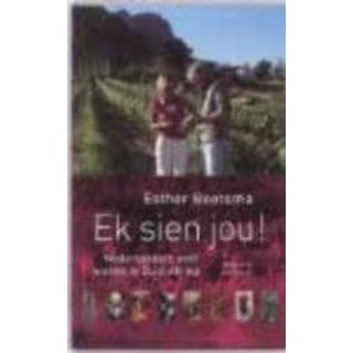👉 Ek sien jou!. nederlanders over wonen in Zuid-Afrika, Esther Bootsma, Paperback 9789054292913