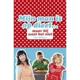 👉 Mannen Mijn man is op dieet, maar hij weet het niet. Willaert, Lien, Hardcover 9789058563118