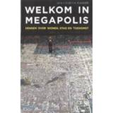 👉 Welkom in Megapolis. denken over wonen, stad en toekomst, Bakker, Jan-Hendrik, Paperback 9789045005607