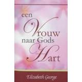 👉 Vrouwen Een Vrouw naar Gods Hart. George, Elizabeth, Paperback 9789077669068