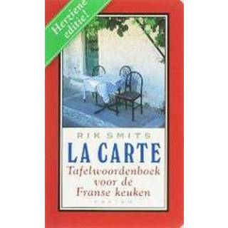 👉 La Carte. tafelwoordenboek voor de Franse keuken, Rik Smits, Paperback 9789057591914