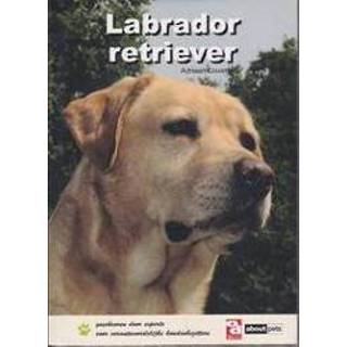 👉 Labrador retriever retriever. Over Dieren, A. Louwrier, Hardcover 9789058216038