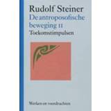 👉 De antroposofische beweging: II. toekomstimpulsen, Steiner, Rudolf, Hardcover 9789060385517