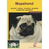 👉 De mopshond. aanschaf, voeding, verzorging, opvoeding, voortplanting, ziekte en nog veel meer, Paperback 9789058210869