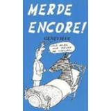 👉 Merde Encore!. meer van het echte Frans dat u op school nooit leerde, Edis, G., Paperback 9789080411104