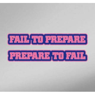Muursticker Prepare to Fail