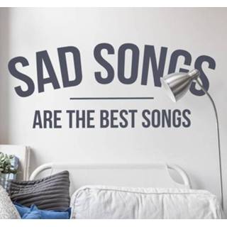 👉 Muursticker Sad Songs Best