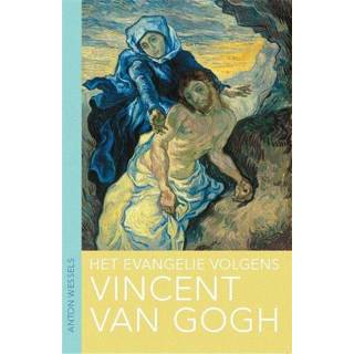 👉 Kunst Het evangelie volgens Vincent van Gogh 9789025904906