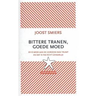 👉 Bittere tranen, goede moed - Boek Joost Smiers (9492734001)