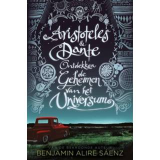 👉 Aristoteles & Dante ontdekken de geheimen van het universum - Benjamin Alire Sáenz (ISBN: 9789463490139)