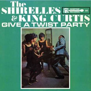 👉 The Shirelles & King Curtis - Give A Twist Party LP