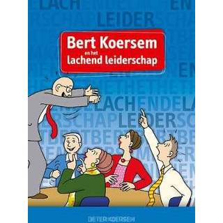 👉 Bert Koersem en het lachende leiderschap 9789090282398