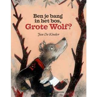 👉 Ben je bang in het bos, Grote Wolf? 9789462911734