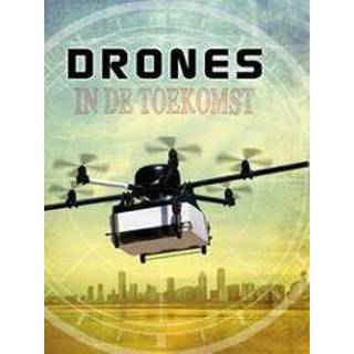 👉 Drone Drones in de toekomst. Amie Jane Leavitt, Hardcover 9789463411066
