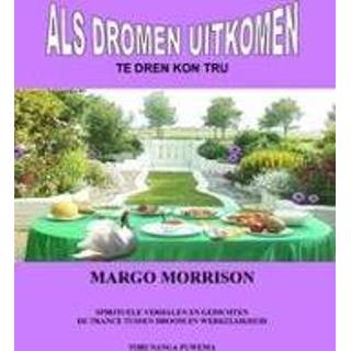 👉 Als dromen uitkomen. te dren kon tru, Morrison, Margo, Paperback 9789080402959