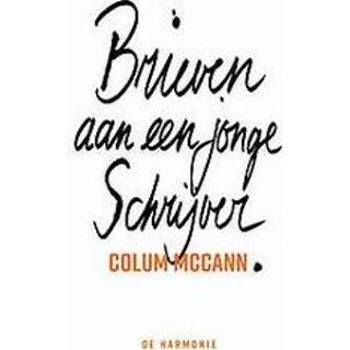 👉 Brieven aan een jonge schrijver. Enkele praktische en filosofische adviezen, McCann, Colum, Hardcover 9789463360302