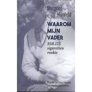 👉 Biografie Waarom mijn vader 258.175 sigaretten rookte. van Alfons Hunfeld, een vergeten geschiedenis, Margriet Paperback 9789463382854