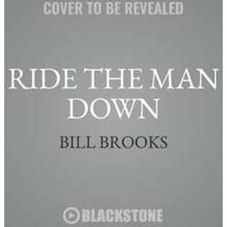 👉 Luisterboek mannen Ride the Man Down. A John Henry Cole Story, Bill Brooks, 9781504787710