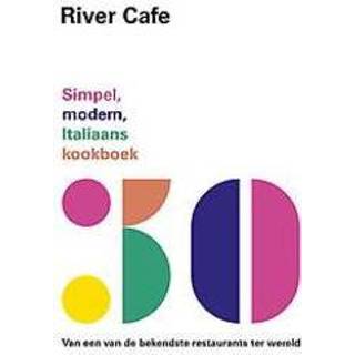 👉 Italiaans kookboek River Cafe 30. Simpel, modern, kookboek, Rogers, Ruth, Hardcover 9789021567761