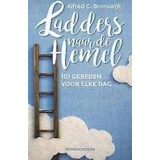 👉 Ladder Ladders naar de hemel. 101 gebeden voor elke dag, Bronswijk, Alfred C., Paperback 9789023952268