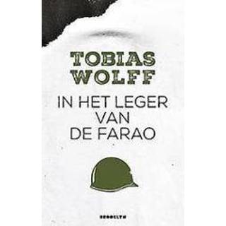 In het leger van de farao. Wolff, Tobias, Paperback 9789492754042