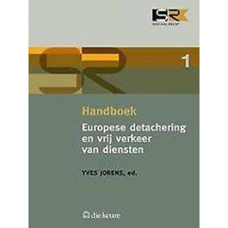 👉 Handboek Europese detachering en vrij verkeer van diensten. economisch wondermiddel of sociaal kerkhof?, Jorens, Yves, Hardcover 9789048603473