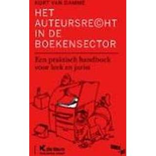 👉 Handboek Het auteursrecht in de boekensector, Handboek. een praktisch voor leek en jurist, Van Damme, Kurt, Paperback 9789048602612