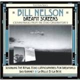 👉 Soundtrack Dreamy screens:.. .. soundtracks from the echo observatory. bill nelson, cd 5013929741560