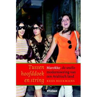 Tussen hoofddoek en string Hoofddoek Tussen en string 9789046807798