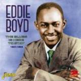 👉 Jongens Blues is here to stay 1947-1959. eddie boyd, cd 604988303926