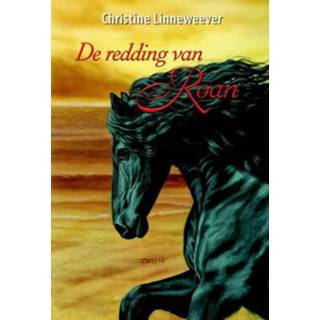 👉 Gouden De Redding Van Roan Paarden - Christine Linneweever 9789020622263