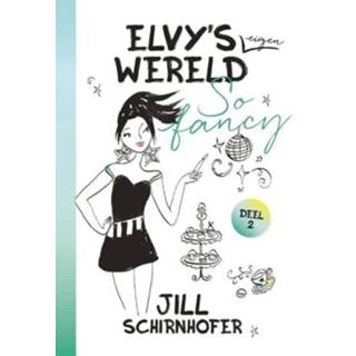👉 Boek Elvy's eigen wereld 2 - So fancy Jill Schirnhofer (9025768334) 9789025768331