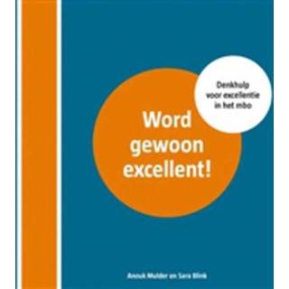 👉 Boek Word gewoon excellent - Anouk Mulder (9082686538) 9789082686531