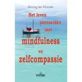 👉 Boek Het leven aanvaarden met mindfulness en zelfcompassie - Anurag ten Klooster (9088401594) 9789088401596