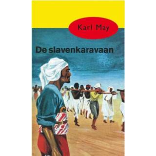 👉 Karl May De slavenkaravaan 9789000312603