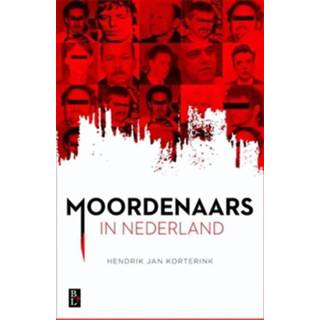 👉 Boek Moordenaars in Nederland - Hendrik Jan Korterink (946156189X) 9789461561893
