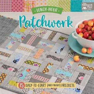 👉 Lunch-Hour Patchwork 9781604688993
