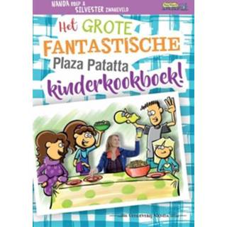 👉 Kinderkookboek kinderen Het grote fantastische Plaza Patatta kinderkookboek! - Boek Nanda Roep (9490983691) 9789490983697