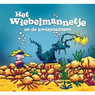 👉 Boek Het wiebelmannetje en de kwallebabbers - Harald Timmer (9491370189) 9789491370182