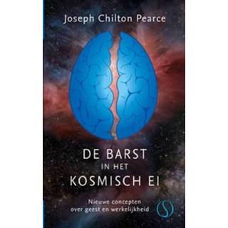 👉 Boek De barst in het kosmische ei - Joseph Chilton Pearce (9491411713) 9789491411717