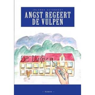 👉 Angst regeert de vulpen - Boek Jolanda Zuydgeest (9492115131)